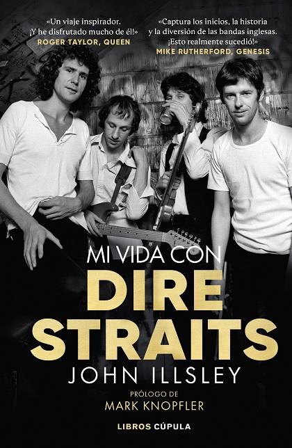 MI VIDA CON DIRE STRAITS | 9788448029623 | ILLSLEY, JOHN | Llibreria Ombra | Llibreria online de Rubí, Barcelona | Comprar llibres en català i castellà online