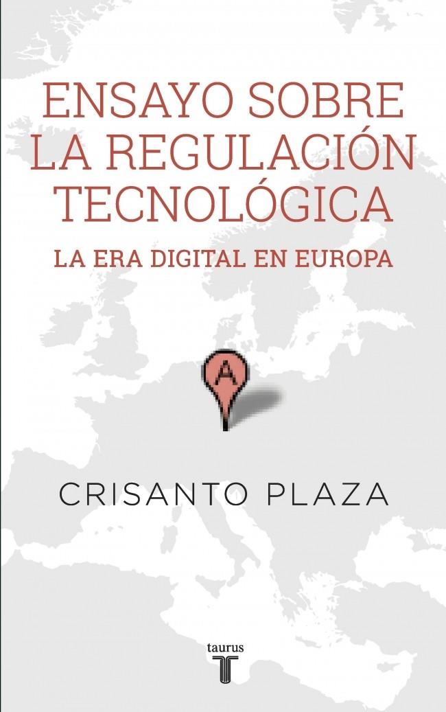 ENSAYO SOBRE LA REGULACIÓN TECNOLÓGICA | 9788430617159 | PLAZA,CRISANTO | Llibreria Ombra | Llibreria online de Rubí, Barcelona | Comprar llibres en català i castellà online