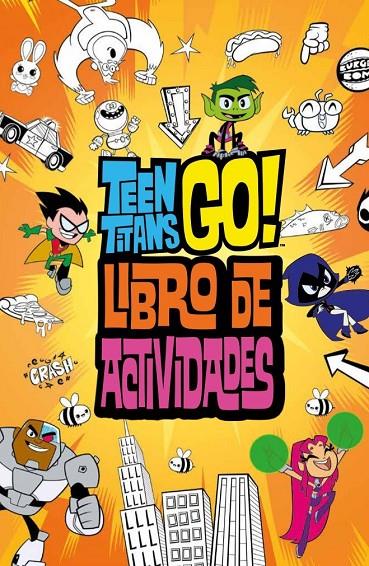 TEEN TITANS GO! - LIBRO DE ACTIVIDADES | 9788417243036 | BELLE, MAGNOLIA | Llibreria Ombra | Llibreria online de Rubí, Barcelona | Comprar llibres en català i castellà online