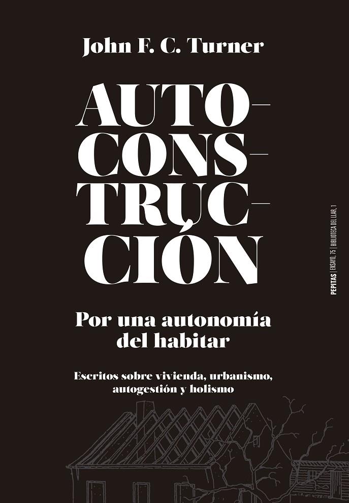 AUTOCONSTRUCCIÓN | 9788415862796 | F. C. TURNER, JOHN | Llibreria Ombra | Llibreria online de Rubí, Barcelona | Comprar llibres en català i castellà online