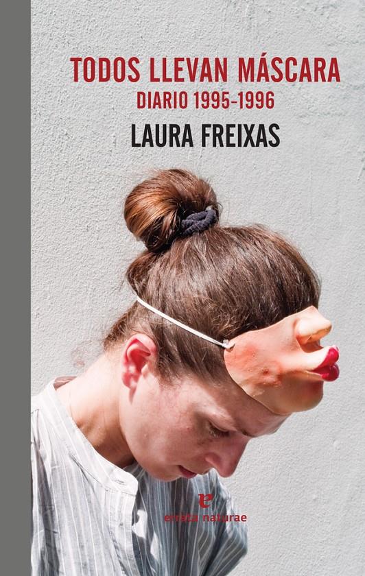 TODOS LLEVAN MÁSCARA | 9788416544684 | FREIXAS, LAURA | Llibreria Ombra | Llibreria online de Rubí, Barcelona | Comprar llibres en català i castellà online