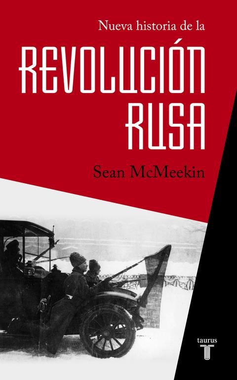 NUEVA HISTORIA DE LA REVOLUCIÓN RUSA | 9788430618408 | SEAN MCMEEKIN | Llibreria Ombra | Llibreria online de Rubí, Barcelona | Comprar llibres en català i castellà online