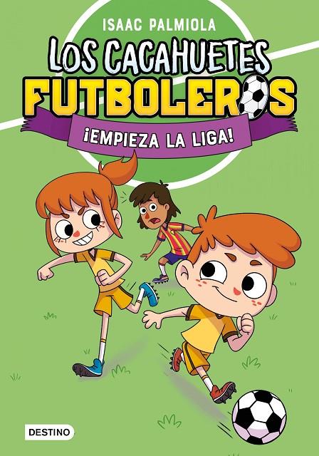 LOS CACAHUETES FUTBOLEROS 1. ¡EMPIEZA LA LIGA! NUEVA PRESENTACIÓN | 9788408289081 | PALMIOLA, ISAAC | Llibreria Ombra | Llibreria online de Rubí, Barcelona | Comprar llibres en català i castellà online