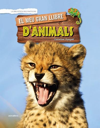 EL MEU GRAN LLIBRE D'ANIMALS | 9788417599096 | POMPÉÏ, CHRISTINE | Llibreria Ombra | Llibreria online de Rubí, Barcelona | Comprar llibres en català i castellà online