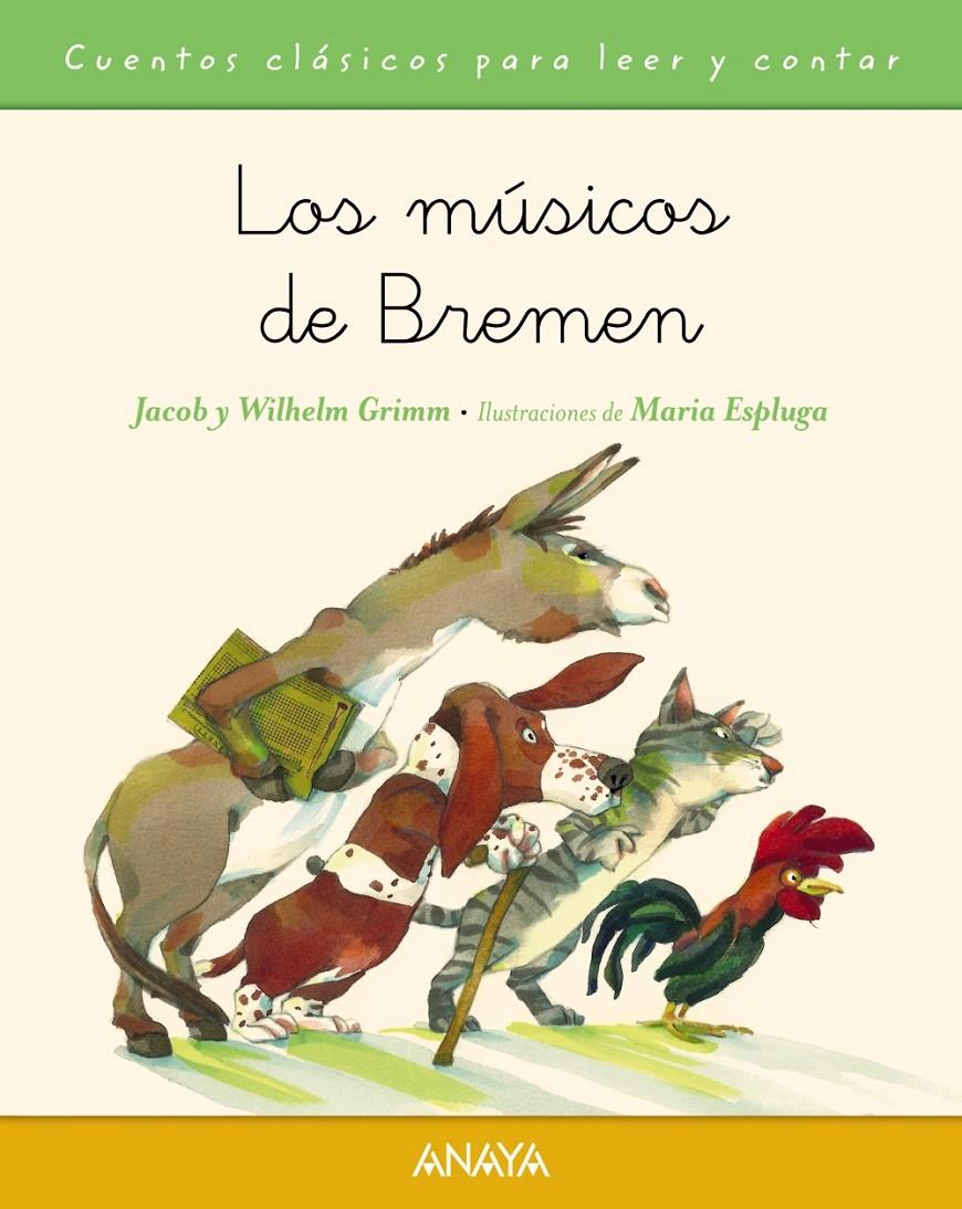 LOS MÚSICOS DE BREMEN | 9788467871500 | GRIMM, JACOB/GRIMM, WILHELM | Llibreria Ombra | Llibreria online de Rubí, Barcelona | Comprar llibres en català i castellà online