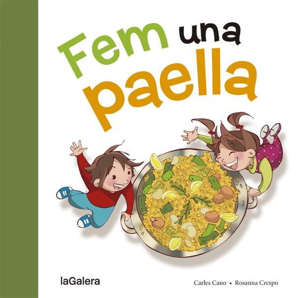 FEM UNA PAELLA | 9788424657659 | CANO, CARLES | Llibreria Ombra | Llibreria online de Rubí, Barcelona | Comprar llibres en català i castellà online