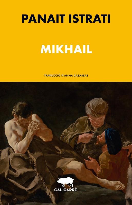 MIKHAIL | 9788412863512 | ISTRATI, PANAÏT | Llibreria Ombra | Llibreria online de Rubí, Barcelona | Comprar llibres en català i castellà online