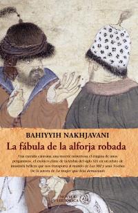 LA FABULA DE LA ALFORJA ROBADA | 9788420608730 | BAHIYYIH NAKHJAVANI | Llibreria Ombra | Llibreria online de Rubí, Barcelona | Comprar llibres en català i castellà online