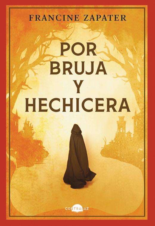 POR BRUJA Y HECHICERA | 9788419822567 | ZAPATER, FRANCINE | Llibreria Ombra | Llibreria online de Rubí, Barcelona | Comprar llibres en català i castellà online