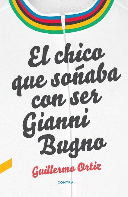 EL CHICO QUE SOÑABA CON SER GIANNI BUGNO | 9788418282010 | ORTIZ LÓPEZ, GUILLERMO | Llibreria Ombra | Llibreria online de Rubí, Barcelona | Comprar llibres en català i castellà online