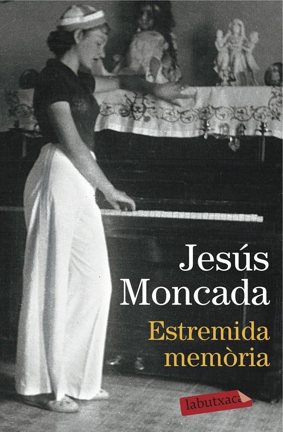 ESTREMIDA MEMÒRIA | 9788416600465 | MONCADA, JESÚS | Llibreria Ombra | Llibreria online de Rubí, Barcelona | Comprar llibres en català i castellà online