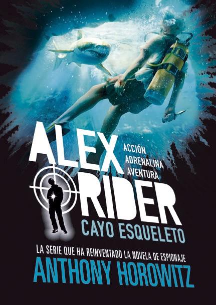 ALEX RIDER 3. CAYO ESQUELETO | 9788424669362 | HOROWITZ, ANTHONY | Llibreria Ombra | Llibreria online de Rubí, Barcelona | Comprar llibres en català i castellà online