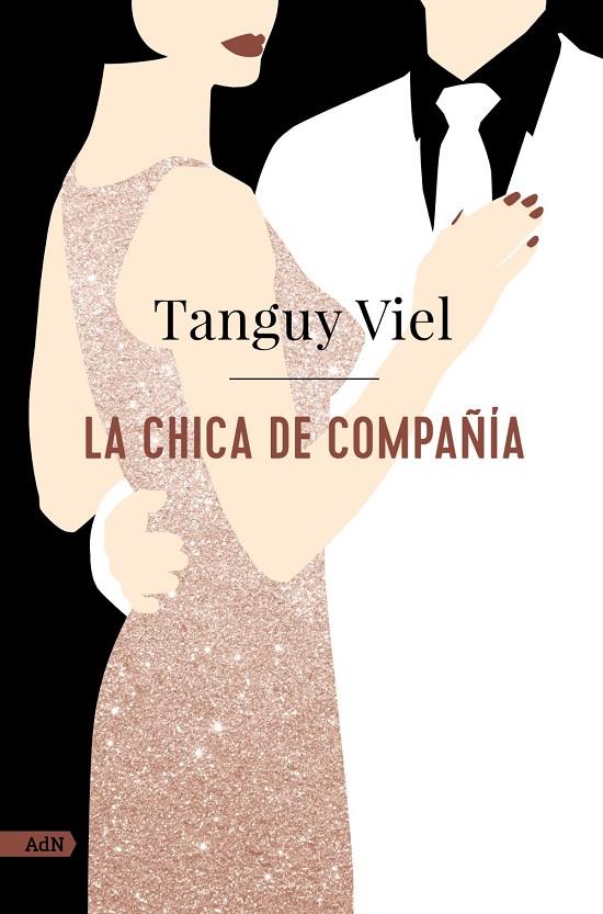 LA CHICA DE COMPAÑÍA (ADN) | 9788411481465 | VIEL, TANGUY | Llibreria Ombra | Llibreria online de Rubí, Barcelona | Comprar llibres en català i castellà online