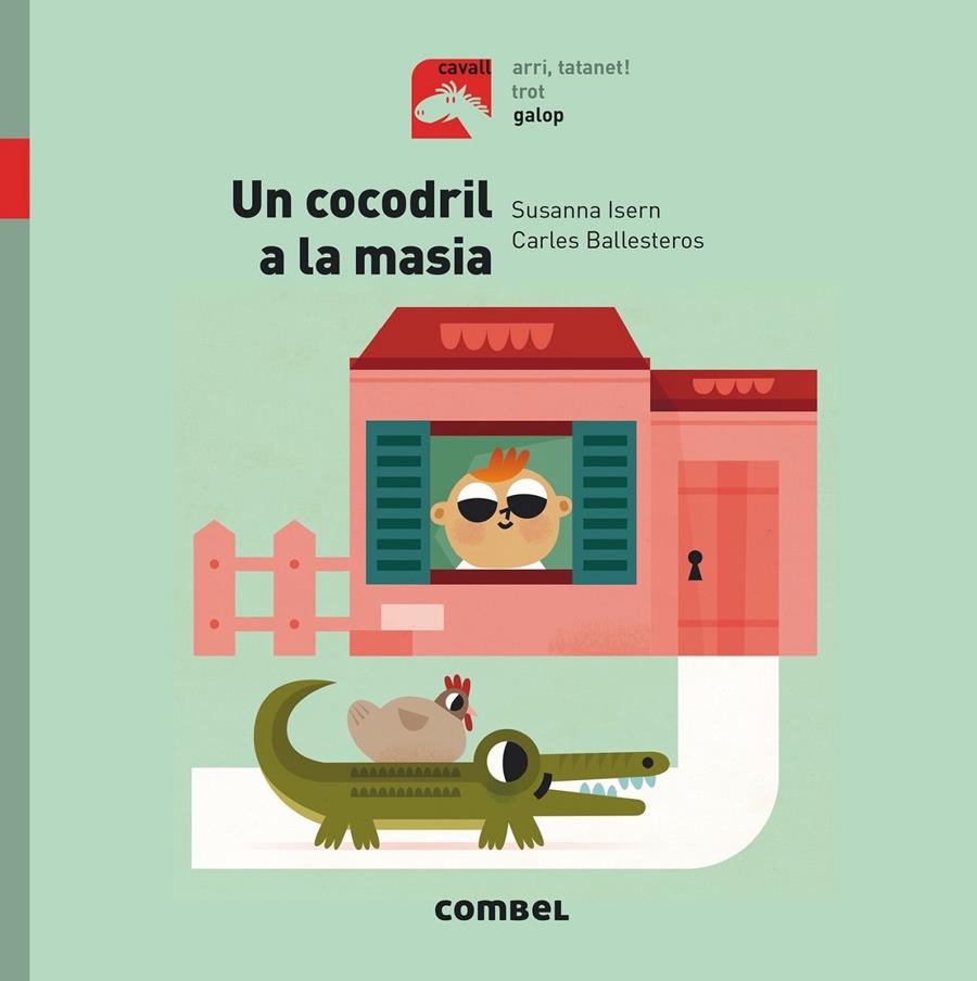 UN COCODRIL A LA MASIA - GALOP | 9788491012351 | ISERN, SUSANNA | Llibreria Ombra | Llibreria online de Rubí, Barcelona | Comprar llibres en català i castellà online