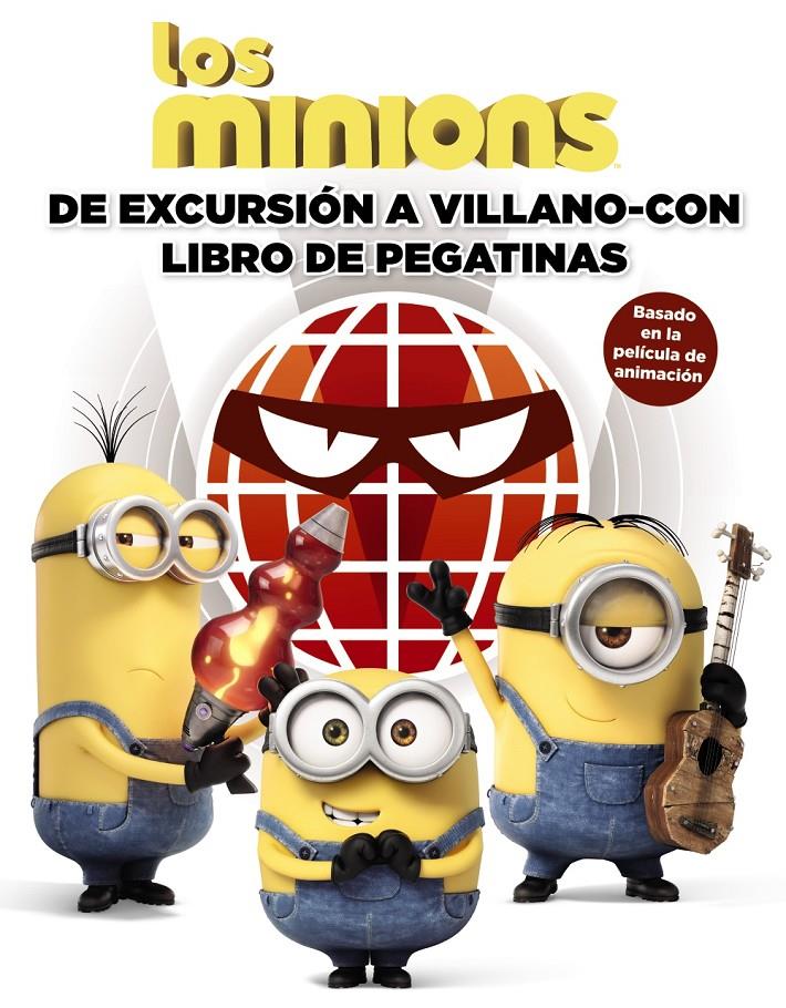 LOS MINIONS. DE EXCURSIÓN A VILLANO-CON. LIBRO DE PEGATINAS | 9788469807866 | KING, TREY | Llibreria Ombra | Llibreria online de Rubí, Barcelona | Comprar llibres en català i castellà online