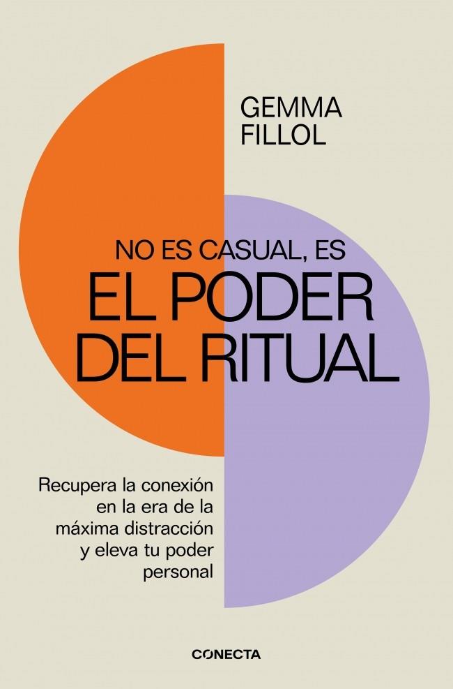 NO ES CASUAL, ES EL PODER DEL RITUAL | 9788418053443 | FILLOL, GEMMA | Llibreria Ombra | Llibreria online de Rubí, Barcelona | Comprar llibres en català i castellà online