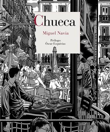 CHUECA | 9788415973270 | MIGUEL NAVIA | Llibreria Ombra | Llibreria online de Rubí, Barcelona | Comprar llibres en català i castellà online