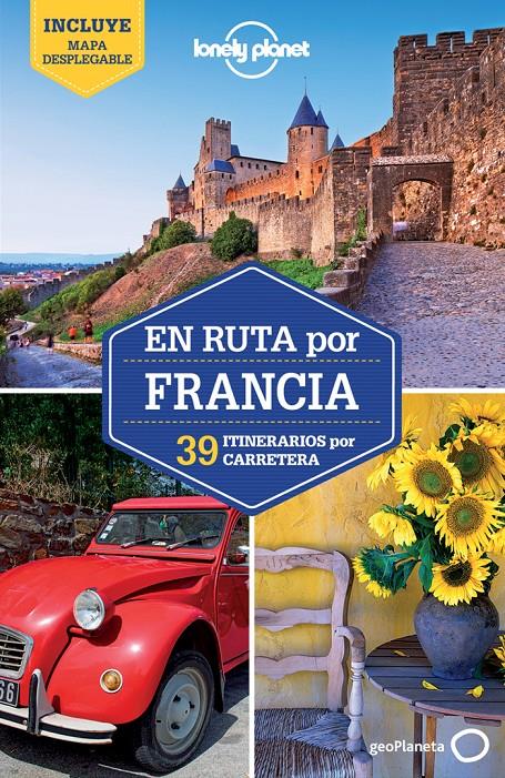 EN RUTA POR FRANCIA 39 RUTAS POR CARRETERA LONELY PLANET | 9788408076070 | OLIVER BERRY/STUART BUTLER/JEAN-BERNARD CARILLET/GREGOR CLARK/DONNA WHEELER/NICOLA WILLIAMS | Llibreria Ombra | Llibreria online de Rubí, Barcelona | Comprar llibres en català i castellà online