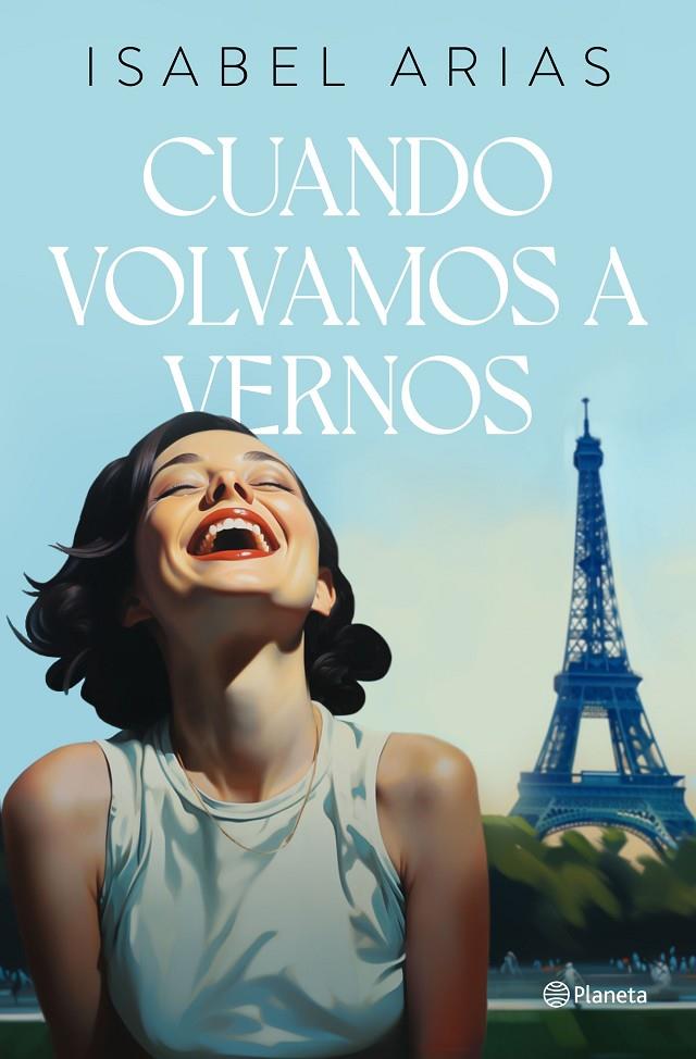 CUANDO VOLVAMOS A VERNOS | 9788408283478 | ARIAS, ISABEL | Llibreria Ombra | Llibreria online de Rubí, Barcelona | Comprar llibres en català i castellà online