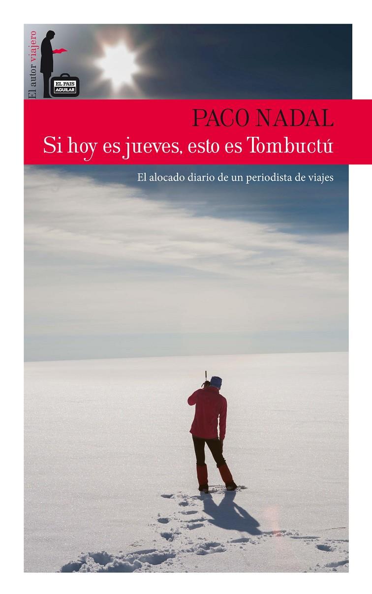 SI HOY ES JUEVES, ESTO ES TOMBUCTÚ | 9788403512948 | NADAL, PACO | Llibreria Ombra | Llibreria online de Rubí, Barcelona | Comprar llibres en català i castellà online