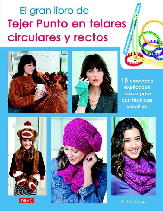 EL GRAN LIBRO DE TEJER PUNTO EN TELARES CIRCULARES Y RECTOS | 9788498744248 | NORRIS, KATHY | Llibreria Ombra | Llibreria online de Rubí, Barcelona | Comprar llibres en català i castellà online