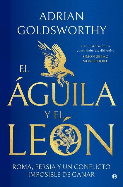 EL ÁGUILA Y EL LEÓN | 9788413848747 | GOLDSWORTHY, ADRIAN | Llibreria Ombra | Llibreria online de Rubí, Barcelona | Comprar llibres en català i castellà online