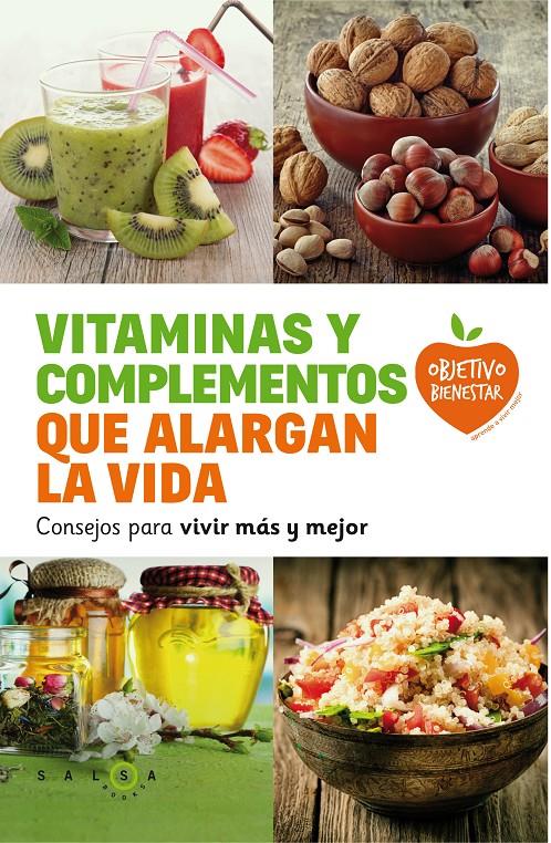 VITAMINAS Y COMPLEMENTOS QUE ALARGAN LA VIDA | 9788415193685 | Llibreria Ombra | Llibreria online de Rubí, Barcelona | Comprar llibres en català i castellà online