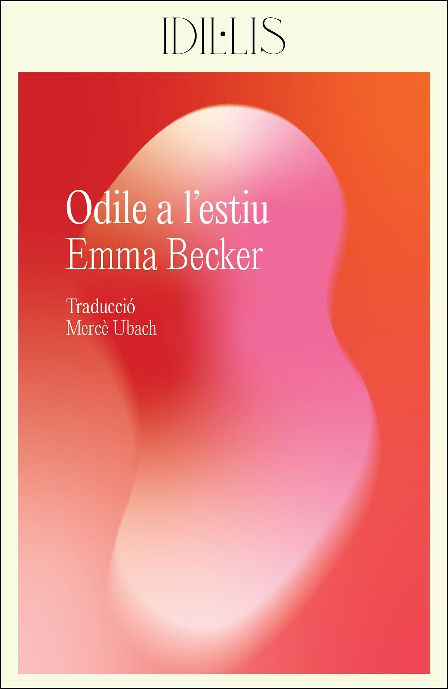 ODILE A L'ESTIU | 9788412830439 | BECKER, EMMA | Llibreria Ombra | Llibreria online de Rubí, Barcelona | Comprar llibres en català i castellà online