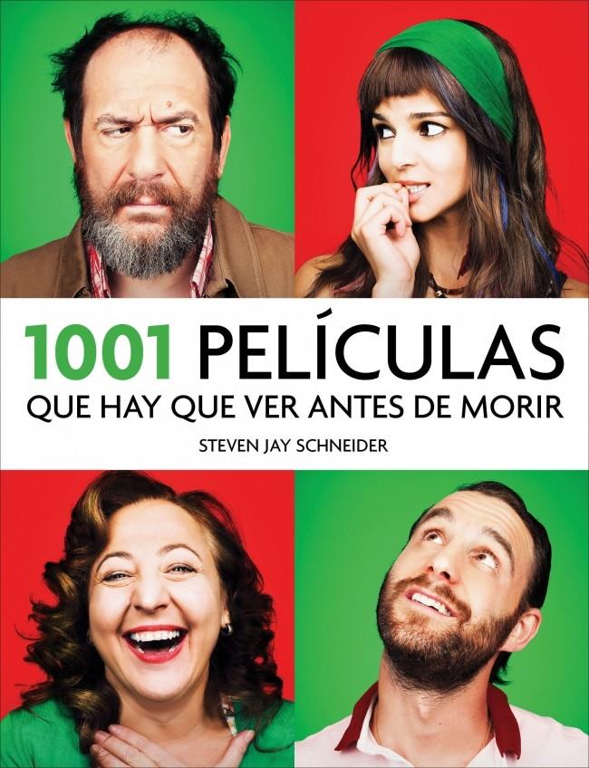 1001 PELICULAS QUE HAY QUE VER ANTES DE MORIR | 9788415989875 | STEVEN JAY SCHNEIDER | Llibreria Ombra | Llibreria online de Rubí, Barcelona | Comprar llibres en català i castellà online