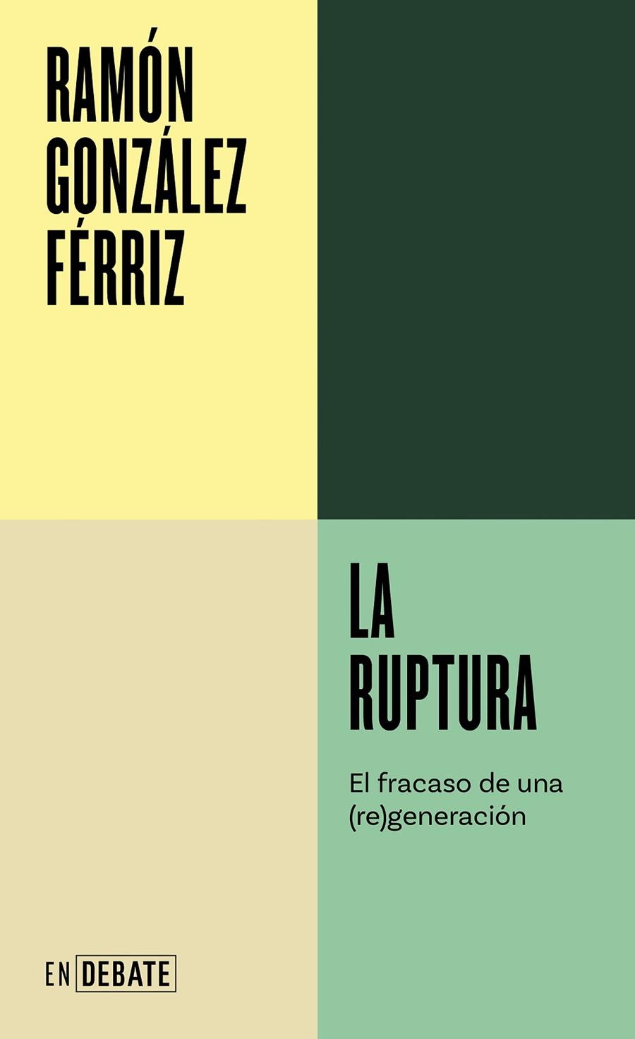 LA RUPTURA | 9788419951557 | GONZÁLEZ FÉRRIZ, RAMÓN | Llibreria Ombra | Llibreria online de Rubí, Barcelona | Comprar llibres en català i castellà online