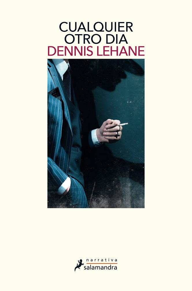 CUALQUIER OTRO DÍA | 9788498389906 | LEHANE, DENNIS | Llibreria Ombra | Llibreria online de Rubí, Barcelona | Comprar llibres en català i castellà online