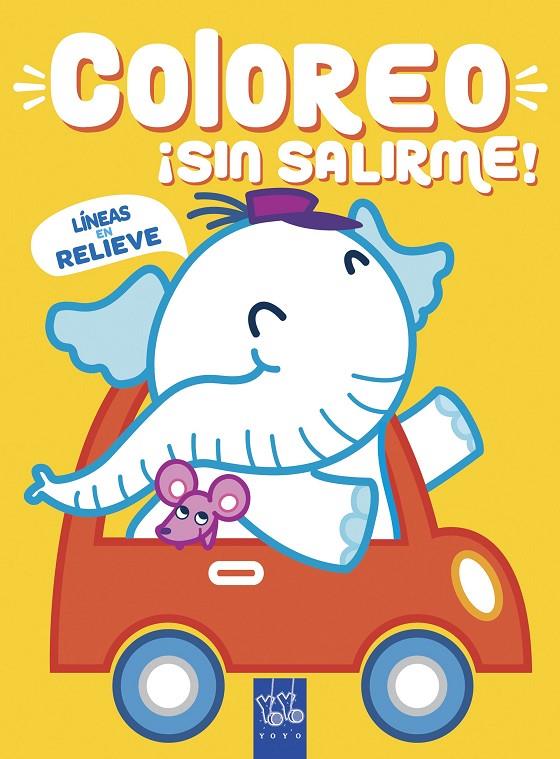 COLOREO ¡SIN SALIRME! ELEFANTE | 9788408218999 | YOYO | Llibreria Ombra | Llibreria online de Rubí, Barcelona | Comprar llibres en català i castellà online