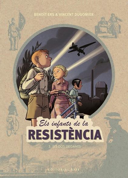 ELS INFANTS DE LA RESISTÈNCIA 3. ELS DOS GEGANTS | 9788417183943 | ERS, BENOÎT / DUGOMIER, VINCENT | Llibreria Ombra | Llibreria online de Rubí, Barcelona | Comprar llibres en català i castellà online