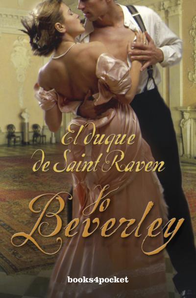 EL DUQUE DE SAINT RAVEN | 9788415139966 | BEVERLEY, JO | Llibreria Ombra | Llibreria online de Rubí, Barcelona | Comprar llibres en català i castellà online