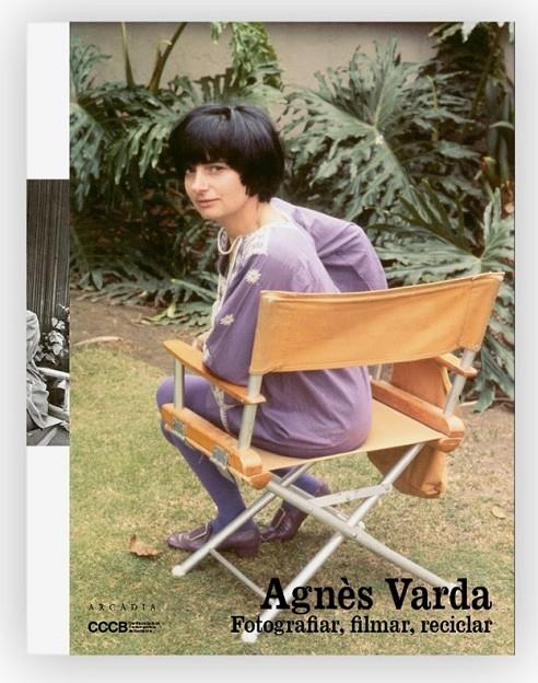 AGNÈS VARDA FOTOGRAFIAR, FILMAR, RECICLAR | 9788412745740 | DIVERSOS AUTORS | Llibreria Ombra | Llibreria online de Rubí, Barcelona | Comprar llibres en català i castellà online