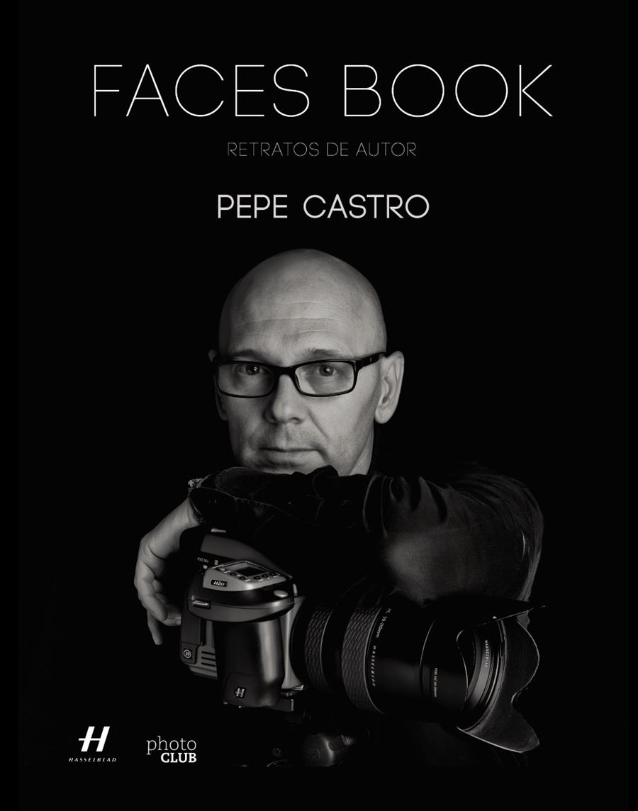 FACES BOOK. RETRATOS DE AUTOR | 9788441537590 | CASTRO, PEPE | Llibreria Ombra | Llibreria online de Rubí, Barcelona | Comprar llibres en català i castellà online