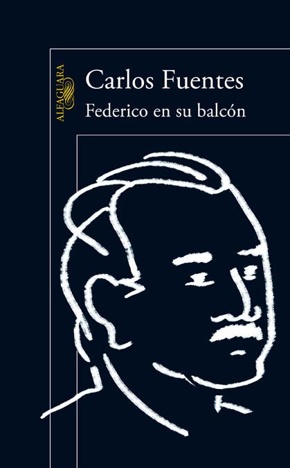 FEDERICO EN SU BALCÓN | 9788420402826 | CARLOS FUENTES | Llibreria Ombra | Llibreria online de Rubí, Barcelona | Comprar llibres en català i castellà online