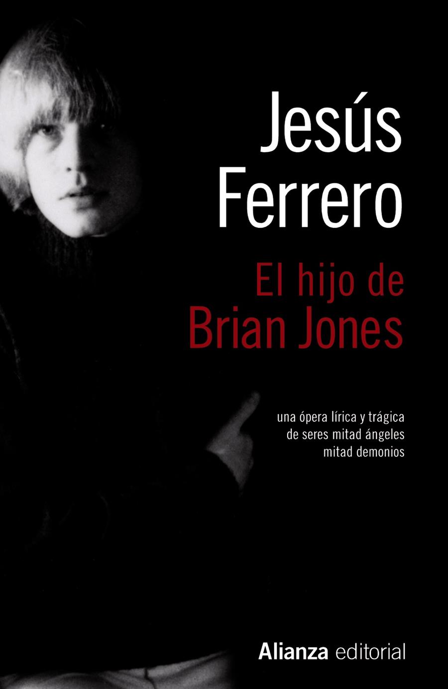 EL HIJO DE BRIAN JONES | 9788420675299 | JESUS FERRERO | Llibreria Ombra | Llibreria online de Rubí, Barcelona | Comprar llibres en català i castellà online