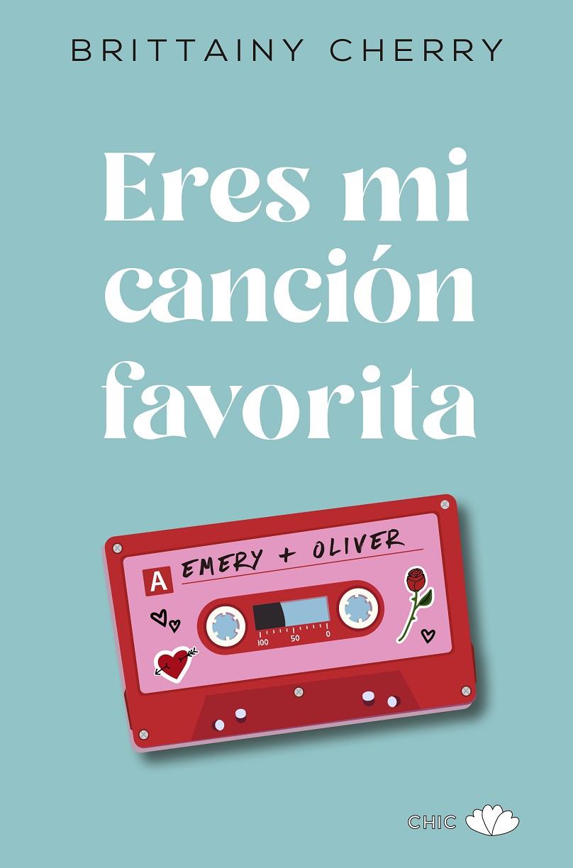 ERES MI CANCIÓN FAVORITA | 9788417972097 | CHERRY, BRITTAINY | Llibreria Ombra | Llibreria online de Rubí, Barcelona | Comprar llibres en català i castellà online