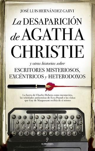 DESAPARICIÓN DE AGATHA CHRISTIE, LA | 9788418346552 | HERNÁNDEZ GARBI, JOSÉ LUIS | Llibreria Ombra | Llibreria online de Rubí, Barcelona | Comprar llibres en català i castellà online