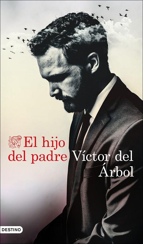 EL HIJO DEL PADRE | 9788423359165 | DEL ÁRBOL, VÍCTOR | Llibreria Ombra | Llibreria online de Rubí, Barcelona | Comprar llibres en català i castellà online