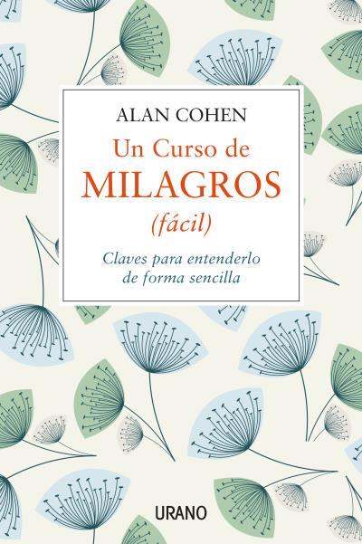 UN CURSO DE MILAGROS (FÁCIL) | 9788479539443 | COHEN, ALAN | Llibreria Ombra | Llibreria online de Rubí, Barcelona | Comprar llibres en català i castellà online