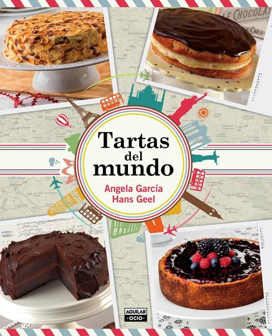 TARTAS DEL MUNDO | 9788403514782 | GARCÍA,ÁNGELA/GEEL,HANS | Llibreria Ombra | Llibreria online de Rubí, Barcelona | Comprar llibres en català i castellà online