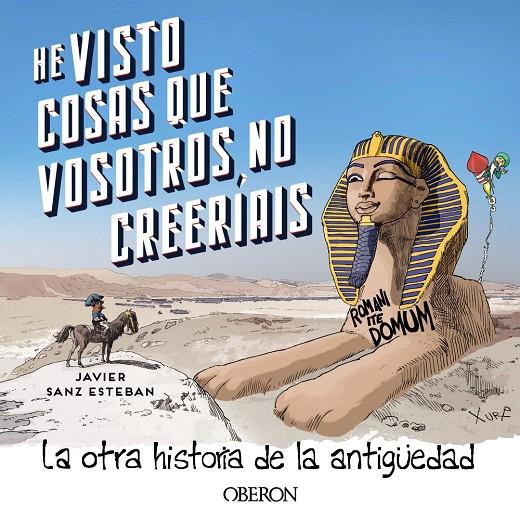 HE VISTO COSAS QUE VOSOTROS NO CREERÍAIS | 9788441546325 | SANZ ESTEBAN, JAVIER | Llibreria Ombra | Llibreria online de Rubí, Barcelona | Comprar llibres en català i castellà online