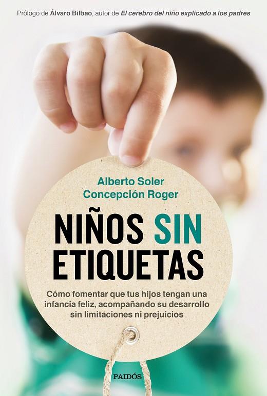 NIÑOS SIN ETIQUETAS | 9788449337062 | SOLER SARRIÓ, ALBERTO / ROGER SÁNCHEZ, CONCEPCIÓN | Llibreria Ombra | Llibreria online de Rubí, Barcelona | Comprar llibres en català i castellà online