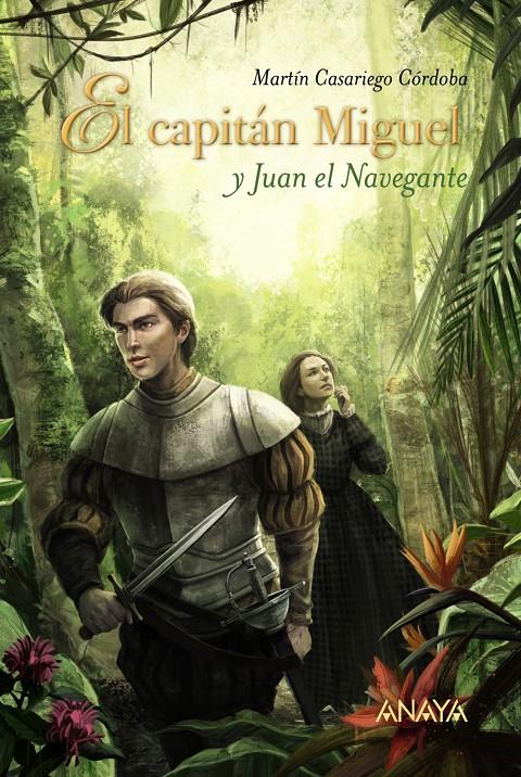 EL CAPITÁN MIGUEL Y JUAN EL NAVEGANTE | 9788469808375 | CASARIEGO CÓRDOBA, MARTÍN | Llibreria Ombra | Llibreria online de Rubí, Barcelona | Comprar llibres en català i castellà online