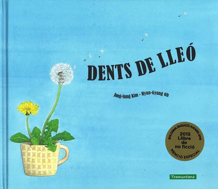 DENTS DE LLEÓ | 9788416578153 | SUNG KIM, JANG | Llibreria Ombra | Llibreria online de Rubí, Barcelona | Comprar llibres en català i castellà online