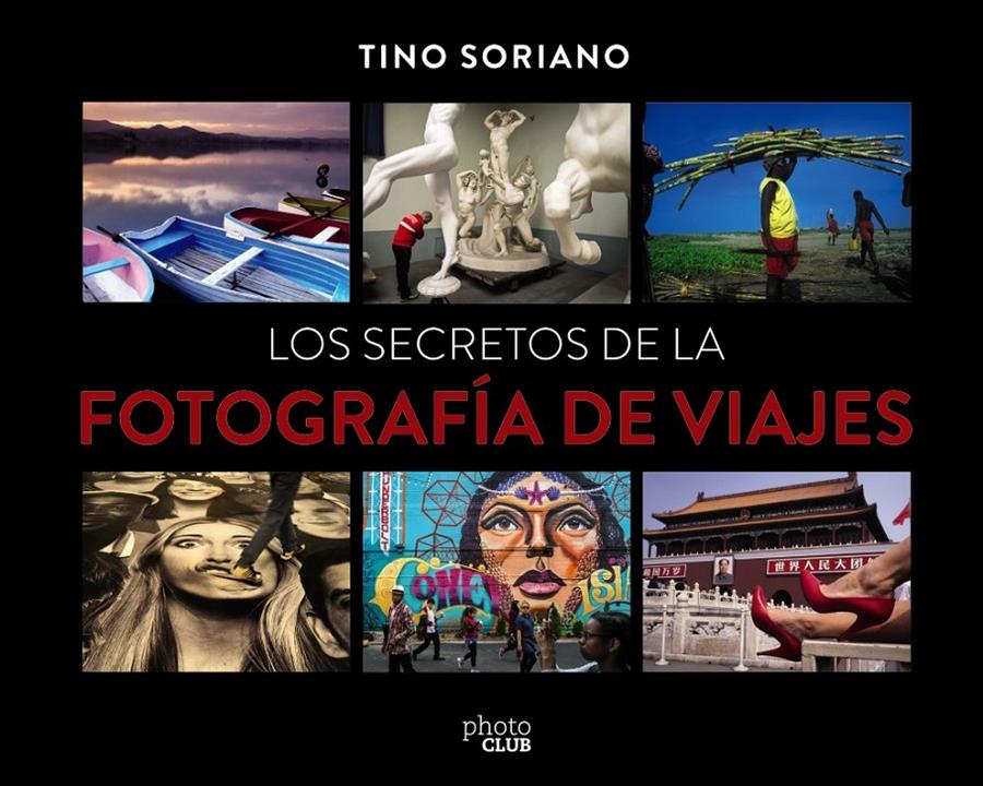 LOS SECRETOS DE LA FOTOGRAFÍA DE VIAJES | 9788441540095 | SORIANO MARCO, FAUSTINO | Llibreria Ombra | Llibreria online de Rubí, Barcelona | Comprar llibres en català i castellà online