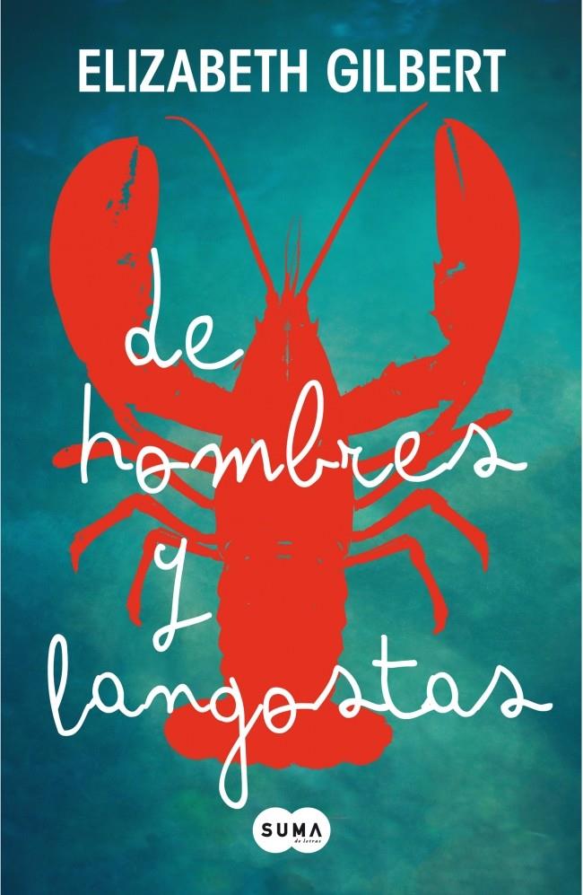 DE HOMBRES Y LANGOSTAS | 9788483652275 | GILBERT,ELIZABETH | Llibreria Ombra | Llibreria online de Rubí, Barcelona | Comprar llibres en català i castellà online