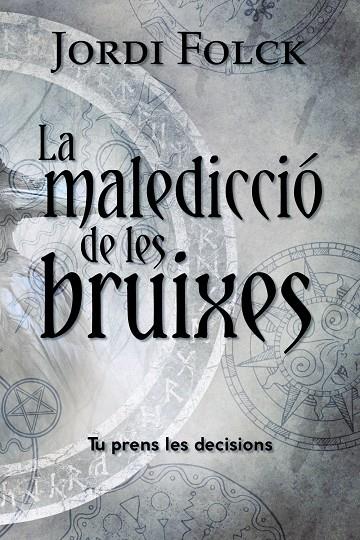 LA MALEDICCIÓ DE LES BRUIXES | 9788448964252 | FOLCK, JORDI | Llibreria Ombra | Llibreria online de Rubí, Barcelona | Comprar llibres en català i castellà online